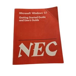 NEC Microsoft Windows 3.1 Getting Started and User’s Guide 1st Printing 1992